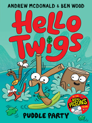 cover image of Hello Twigs, Puddle Party